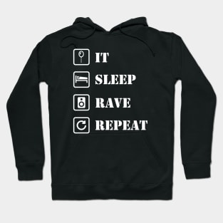 IT, sleep, rave, repeat Hoodie